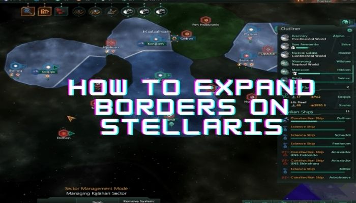 how to expand borders on stellaris